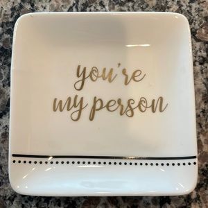 You’re My Person coin / jewelry dish